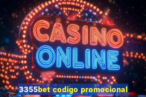 3355bet codigo promocional